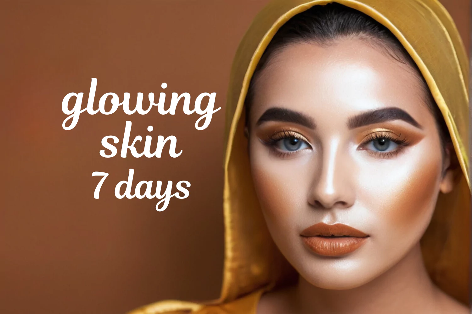 glowing skin in 7 days