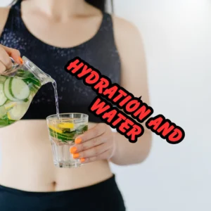 Hydration and Water- Rich Foods 